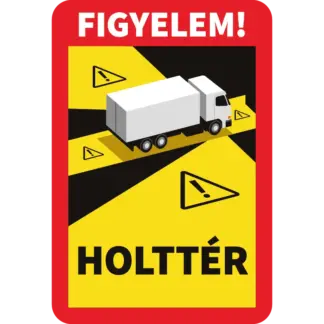 Figyelem! Holttér (Attention! Angles Morts) matrica (magyar nyelvű