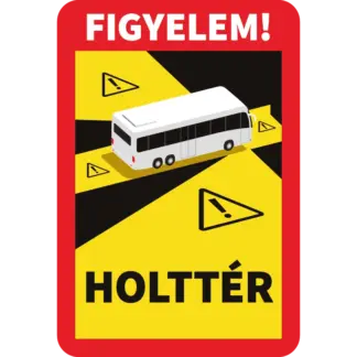 Figyelem! Holttér (Attention! Angles Morts) matrica (magyar nyelvű
