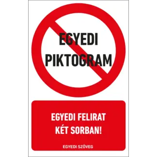 Egyedi tiltó felirat